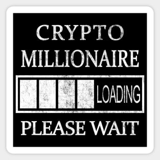 Crypto Millionaire Loading Please Wait Sticker